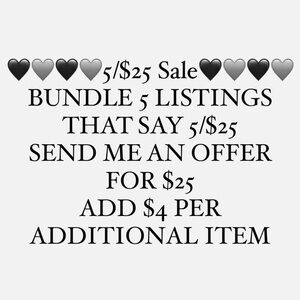 🖤🩶🖤🩶5/$25 Sale🖤🩶🖤🩶